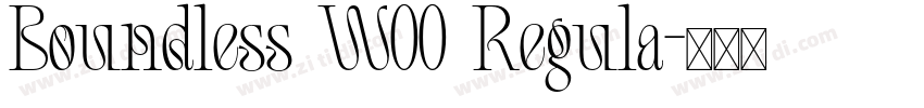 Boundless W00 Regula字体转换 Boundless W00 Regula字体转换